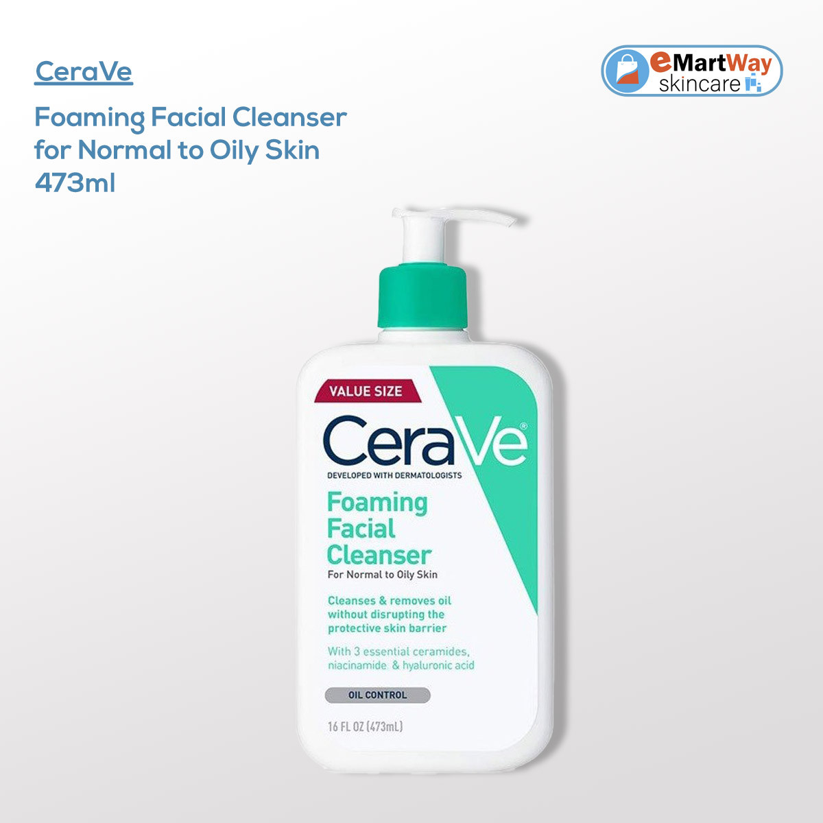 Cerave Foaming Facial Cleanser for Normal to Oily Skin 473ml
